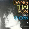 Пластинка виниловая Dang Thai Son Plays Chopin Muza 300 мм. Excellent