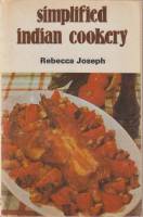 Книга "Simplified indian cookery" R. Joseph Бомбей 1978 Мягкая обл. 138 с. Без иллюстраций