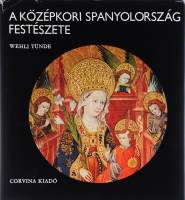 Книга Средневековая испанская живопись (на венгерском языке) 1980 В. Тюнде Будапешт Твёрдая обл. 132