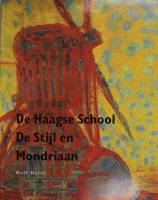 Книга De Haagse School De Stijl en Mondriaan 1994 D. Hulst Амстердам Мягкая обл. 200 с. С цв илл