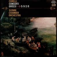 Пластинка виниловая , Concerti grossi fur Streichorchester op 6 Nr 5, 9, 2, 8 Supraphon 300 мм. Exce