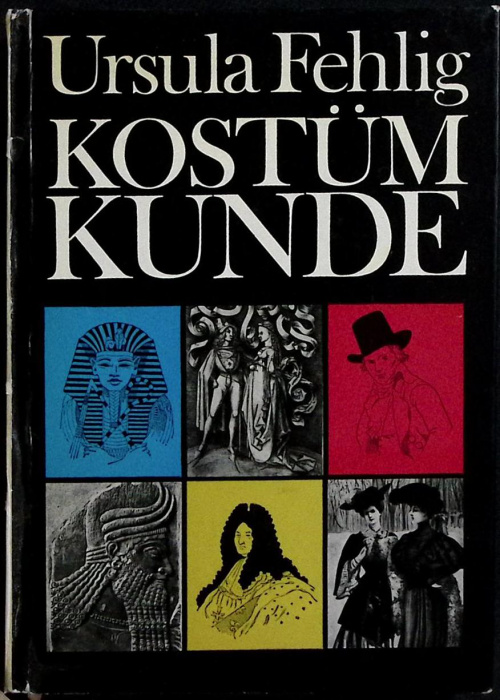 Книга &quot;Kostumkunde&quot; 1979 U. Fehlig ГДР Твёрдая обл. 208 с. С цв илл