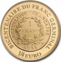 (№2003km1350) Монета Франция 2003 год frac14; Euro (К 200-летию. французский денежная реформа)
