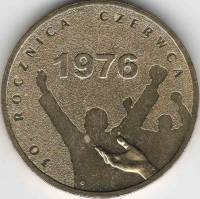 118 Монета Польша 2006 год 2 злотых Протесты в июне 1976 года  Латунь  UNC