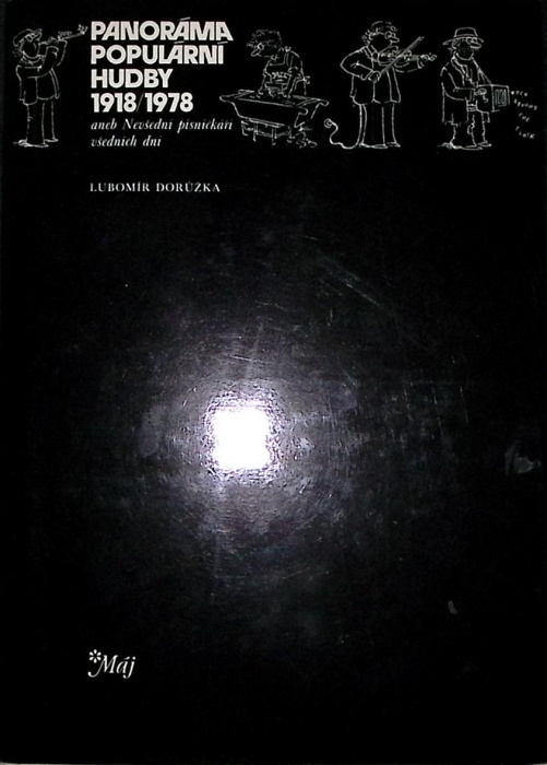 Книга &quot;Panorama popularni hudby  1918/1978&quot; 1981 L. Doruzka , Твёрд обл + суперобл 284 с. С ч/б илл