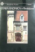 Книга "Stara Radnica v Bratislave" 1987 Andrei Fiala Братислава Твёрдая обл. 106 с. С цветными иллюс