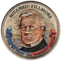 (13p) Монета США 2010 год 1 доллар "Миллард Филлмор"  Вариант №2 Латунь  COLOR. Цветная