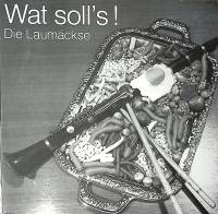 Пластинка виниловая Die Laumackse Wat soll`s! Gema 300 мм. Near mint