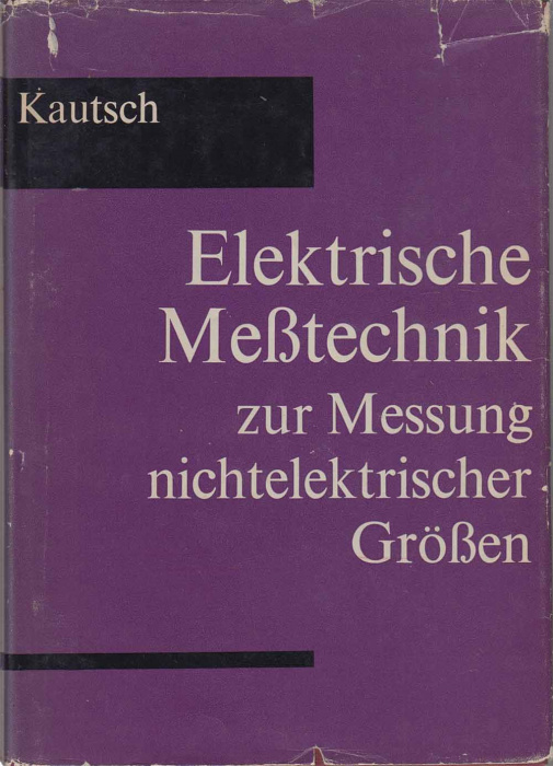 Каталог &quot;Elektrische Mebtechnik&quot; Kautsch Berlin Неизвестно Твёрдая обл. 311 с. С чёрно-белыми иллюст