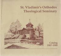 Каталог St. Vladimir`s Orthodox Teological Seminary 1987-1989 , Нью Йорк Мягкая обл. 96 с. С ч/б илл
