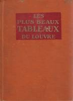 Книга Les plus beaux tableux du louvre Не указан L. Hachette Неизвестна Твёрдая обл. 192 с. С ч/б ил