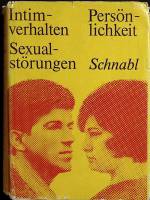 Книга "Интимное поведение. Личность" 1972 З. Шниабль Берлин Твёрд обл + суперобл 478 с. Без илл.