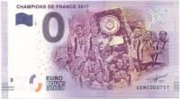 (2017) Банкнота Европа 2017 год 0 евро "Чемпионы Франции"   UNC