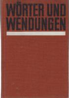 Книга Слова и обороты 1985 Словарь на немецком языке Leipzig Твёрдая обл. 818 с. Без илл.