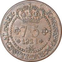 (№1818km320) Монета Бразилия 1818 год 75 Reacute;is ( М - Минас-Жерайс)