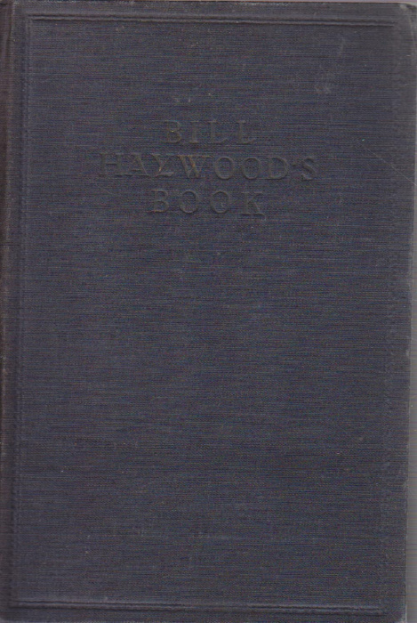 Книга &quot;The autobiography of William D. Haywood&quot; B. Haywood Нью Йорк 1929 Твёрдая обл. 368 с. Без илл