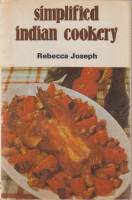 Книга Simplified indian cookery 1978 R. Joseph Бомбей Мягкая обл. 138 с. Без илл.