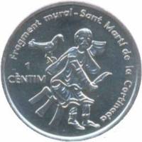 (№2004km230) Монета Андорра 2004 год 1 Cegrave;ntim