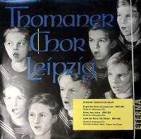 Пластинка виниловая Thomaner Chor Leipzig И. Бах Пойте Господу новую песнь ETERNA 300 мм. Excellent