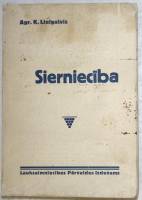 Книга Siernieciba 1930 Agr. K. Lilgalvis Рига Мягкая обл. 704 с. С чёрно-белыми иллюстрациями