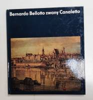Книга Bernardo Bellotto zwany Canaletto 1975 H. Kazakiewiczowie Berlin Твёрдая обл. 80 с. С цв илл