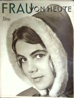 Журнал Frau von heute 1962 № 6, февраль Москва Мягкая обл. 31 с. С ч/б илл