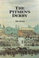 Книга The Pitmen's Derby 1990 M. Kirkup США Мягкая обл. 84 с. С ч/б илл