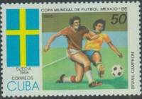 (1985-010) Марка Куба "Швеция, 1958"    ЧМ по футболу 1986 Мексика III Θ