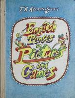 Книга Времена английского глагола в играх 1989 Т. Клементьева Москва Твёрдая обл. 224 с. С цв илл