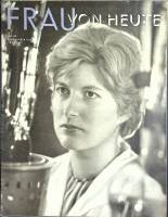 Журнал Frau von heute 1962 № 45, ноябрь Москва Мягкая обл. 31 с. С ч/б илл