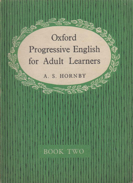 Книга &quot;Owford Progressive English for Adult Learners&quot; A. Hornby London  1958 Мягкая обл. 238 с. Без 