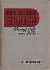 Книга "Better higt school english" 1929 G. Lapolla, K. Wright Нью Йорк Твёрдая обл. 140 с. Без илл.