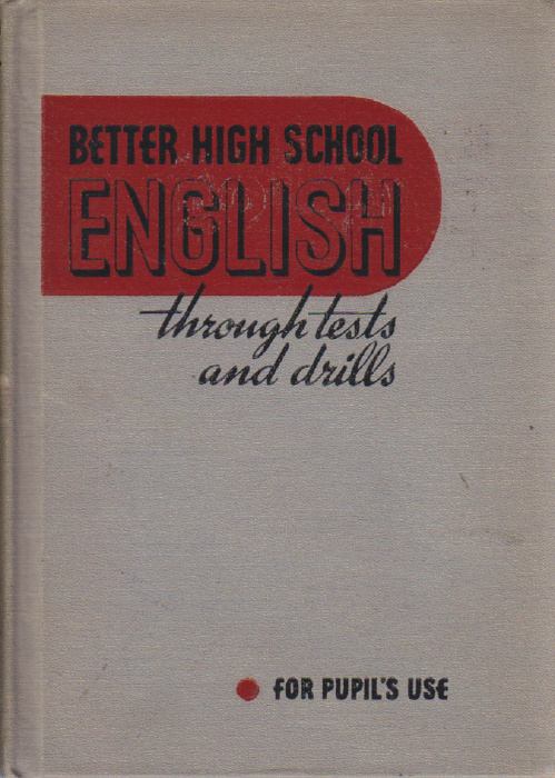 Книга &quot;Better higt school english&quot; 1929 G. Lapolla, K. Wright Нью Йорк Твёрдая обл. 140 с. Без илл.