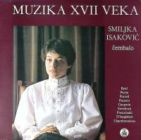 Пластинка виниловая Smiljka Isakovic cembalo Muzika XVII veka RTB 300 мм. Excellent