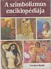 Книга A szimbolizmus enciklpediaja 1984 C. Kiado Paris Твёрдая обл. 358 с. С цв илл