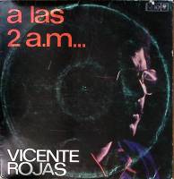 Пластинка виниловая Vicente Rojas A las 2 a.m... Areito 300 мм. Excellent