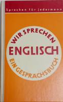 Книга Wir sprechen English   1963 L. Goldmen Неизвестна Твёрдая обл. 160 с. Без илл.