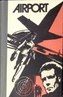 Книга Аэропорт Airport на английском языке 1981 А. Хейли Москва Твёрдая обл. 254 с. Без илл.