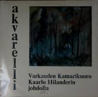Пластинка виниловая Камерный хор Варкауса К. Хиландер Акварели DMM 300 мм. Excellent