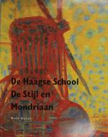 Книга De Haagse School De Stijl en Mondriaan 1994 D. Hulst Амстердам Мягкая обл. 200 с. С цв илл