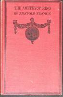 Книга Кольцо с аметистом Неизвестно Анатоль Франс Лондон Твёрдая обл. 304 с. Без илл.