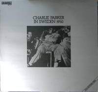 Пластинка виниловая Charlie Parker In Sweden 1950 StoryVille 300 мм. Excellent