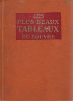 Книга Les plus beaux tableux du louvre Не указан L. Hachette Неизвестна Твёрдая обл. 192 с. С ч/б ил